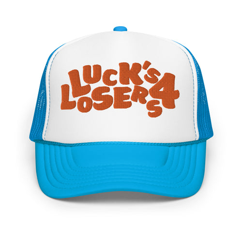 Luck's 4 Losers Foam trucker hat